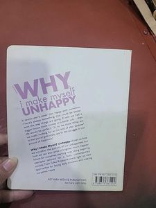 Why I Make Myself Unhappy Book