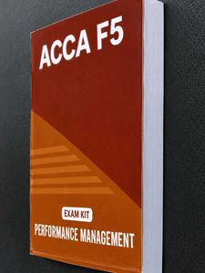 ACCA F5 Performance Management Exam Kit