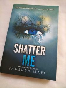Shatter Me by Tahereh Mafi