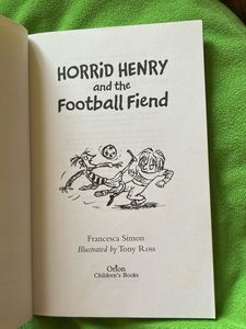 Horrid Henry and the Football Fiend