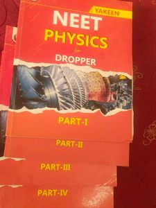 NEET Physics for Dropper Books (Parts I, II, III,I