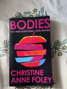 Bodies: You Were Everything I Ever Wanted
