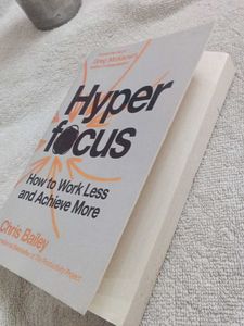 Hyperfocus Book by Chris Bailey