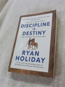 Discipline Is Destiny by Ryan Holiday