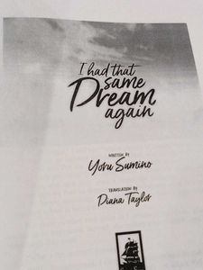 I Had That Same Dream Again by Yoru Sumino