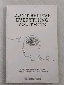 Don't Believe Everything You Think Book