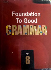 Foundation To Good Grammar Part 8 Book