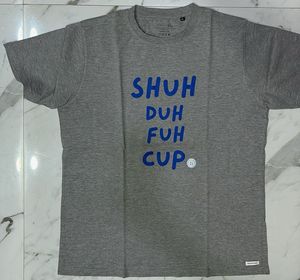 Funny Graphic Tee - Shuh Duh Fuh Cup