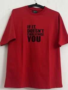 Red Graphic T-Shirt "IF IT, DOESN'T CHALLENGE YOU"