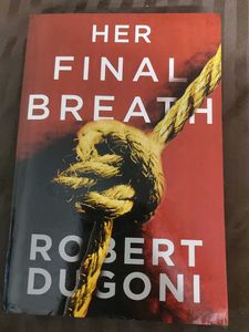 Her Final Breath by Robert Dugoni
