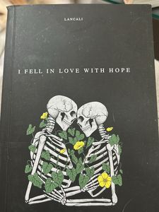 I Fell IN Love With Hope