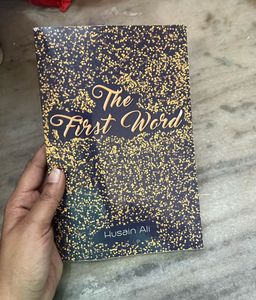 The First Word by Husain Ali