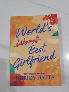 World's Best Girlfriend by Durjoy Dutta