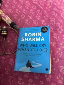Who Will Cry When You Die? by Robin Sharma