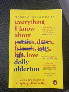 Everything I Know About Love - Dolly Alderton