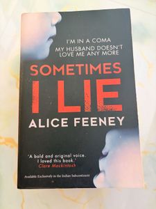 Sometimes I Lie by Alice Feeney