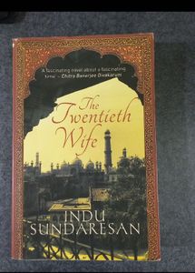 The Twentieth Wife by Indu Sundaresan