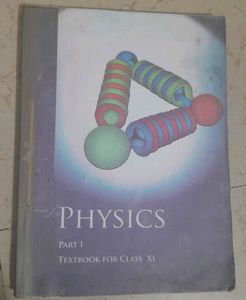 Physics NCERT for Class XI VOL 1