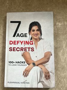7 Age Defying Secrets by Pushpanjali Khaitan