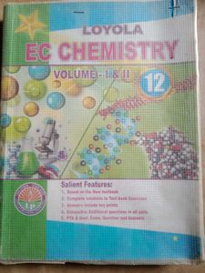 Loyola EC Chemistry Volume 1 & 2 class 12 th
