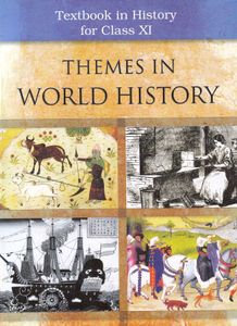 Themes in World History - Class XI Textbook