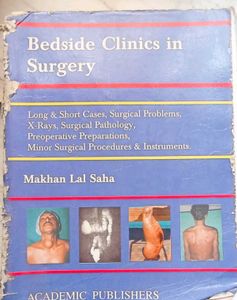 Bedside Clinics in Surgery by Makhan Lal Saha