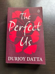 The Perfect Us by Durjoy Datta