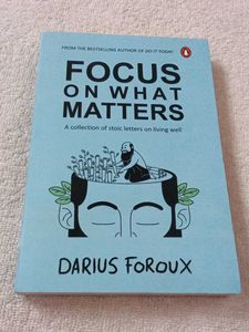 FOCUS ON WHAT MATTERS