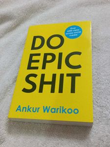 Do Epic s*it by Ankur Warikoo