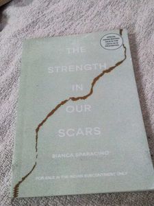 The Strength In Our Scars - Bianca Sparacino