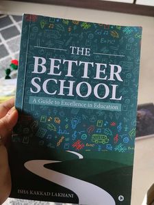 The Better School: A Guide to Excellence in Educat