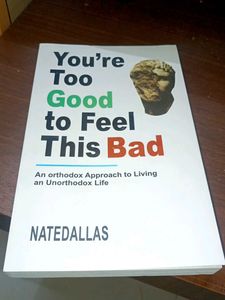 You're Too Good To Feel This Bad Natedallas