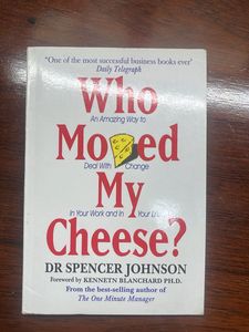 Who Moved My Cheese? by Spencer Johnson
