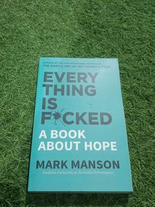 Everything Is F*cked: A Book About Hope