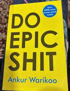Do Epic s*it by Ankur Warikoo