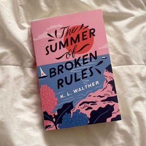 The Summer of Broken Rules by K.L. Walther
