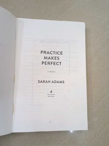 Practice Makes Perfect Novel by Sarah Adams
