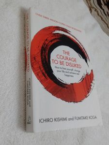 THE COURAGE TO BE DISLIKED