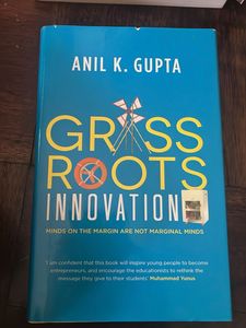 Grassroots Innovation: Minds on the Margin
