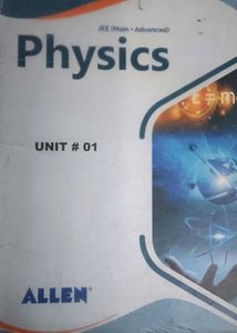 Physics JEE (Main + Advanced) Unit 01