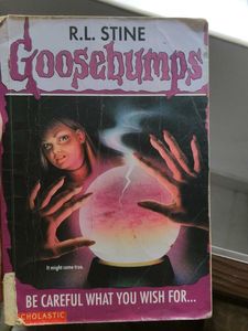 Goosebumps: Be Careful What You Wish For