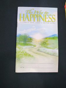 The Way to Happiness - A Guide 2 Better Livi