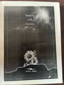 Sleeping with Success by Dr. R.L. Bhatia