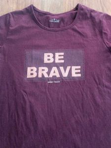 BE BRAVE T-Shirt