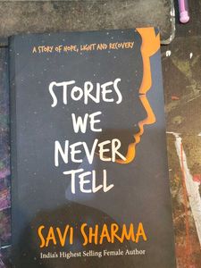 Stories We Never Tell by Savi Sharma