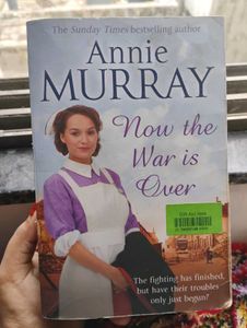 Now the War is Over by Annie Murray