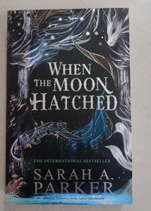 When the Moon Hatched by Sarah A. Parker