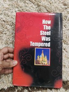 How The Steel Was Tempered