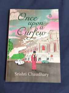 Once Upon a Curfew by Srishti Chaudhary
