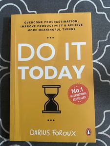 DO IT TODAY :- darius foroux